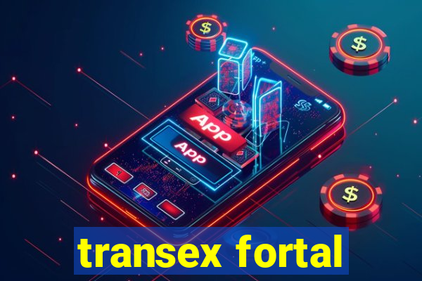transex fortal